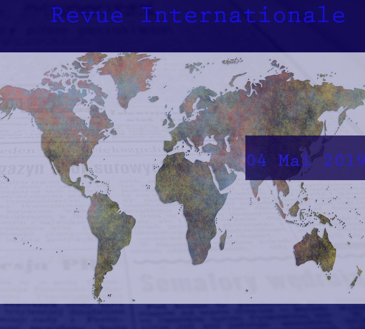 Revue internationale première du mois de Mai 2019